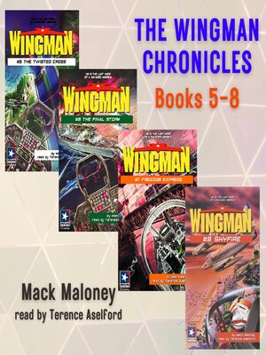 cover image of The Wingman Chronicles, Books 5-8